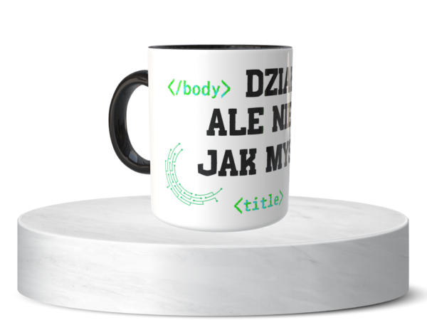 Śmieszny Kubek Niesklasyfikowane - Działa, ale nie tak jak myślisz 2